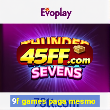 9f games paga mesmo